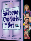 The Sleepover Club Surfs the Net (eBook): The Sleepover Club Series, Book 17